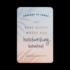 Prayers to Share: 100 Pass-Along Notes for Hardworking Women